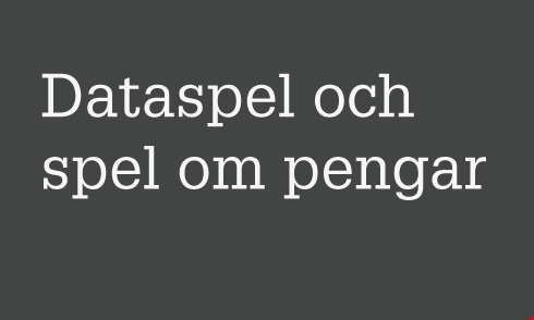 Dataspel och spel om pengar